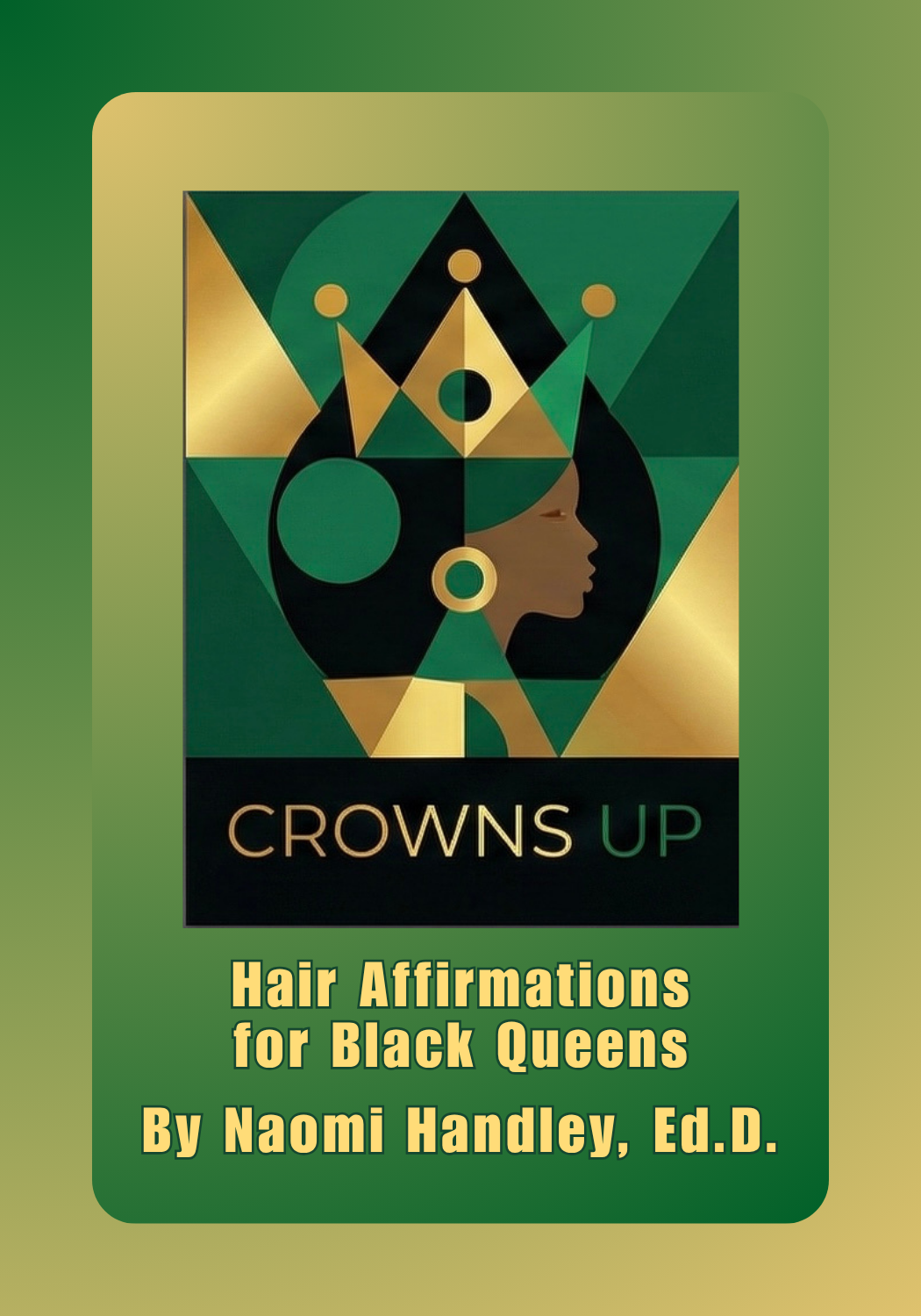 Crowns Up Hair Affirmations for Black Queens