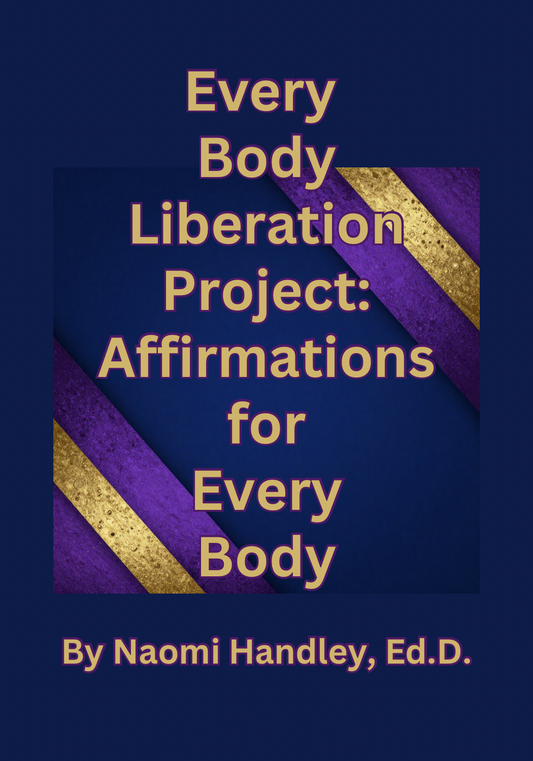 Every Body Liberation Project: Affirmations for Every Body
