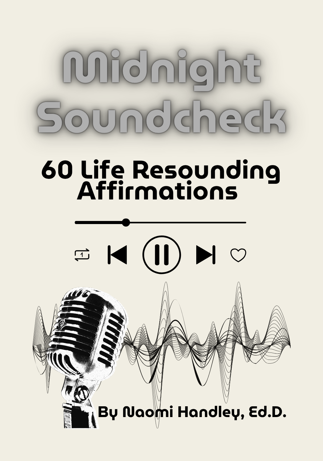 Midnight Soundcheck 60 Life Resounding Affirmations